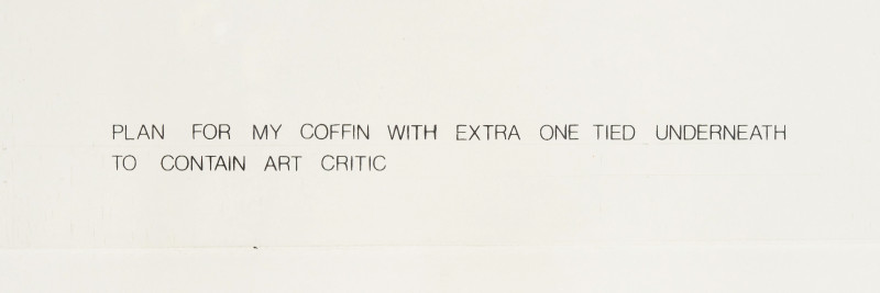Jeff Russell - Plan for My Coffin with Extra One Tied Underneath to Contain Art Critic